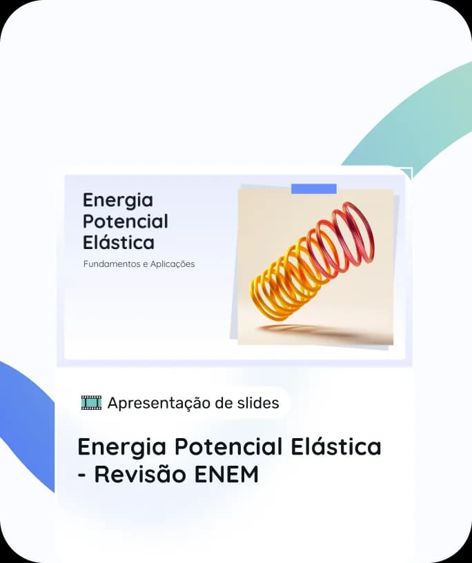 Exemplo de material gerado - Energia Potencial Elástica